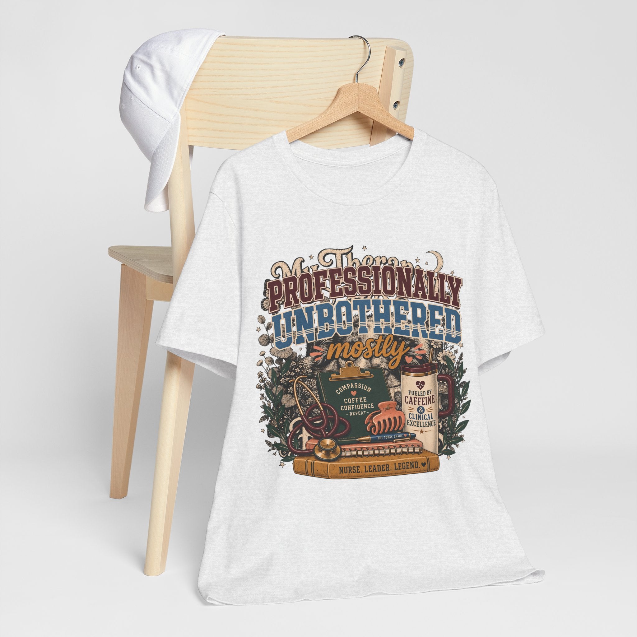 "Professionally Unbothered, Mostly" Nurse T-Shirt — Funny Nurse Graphic Tee