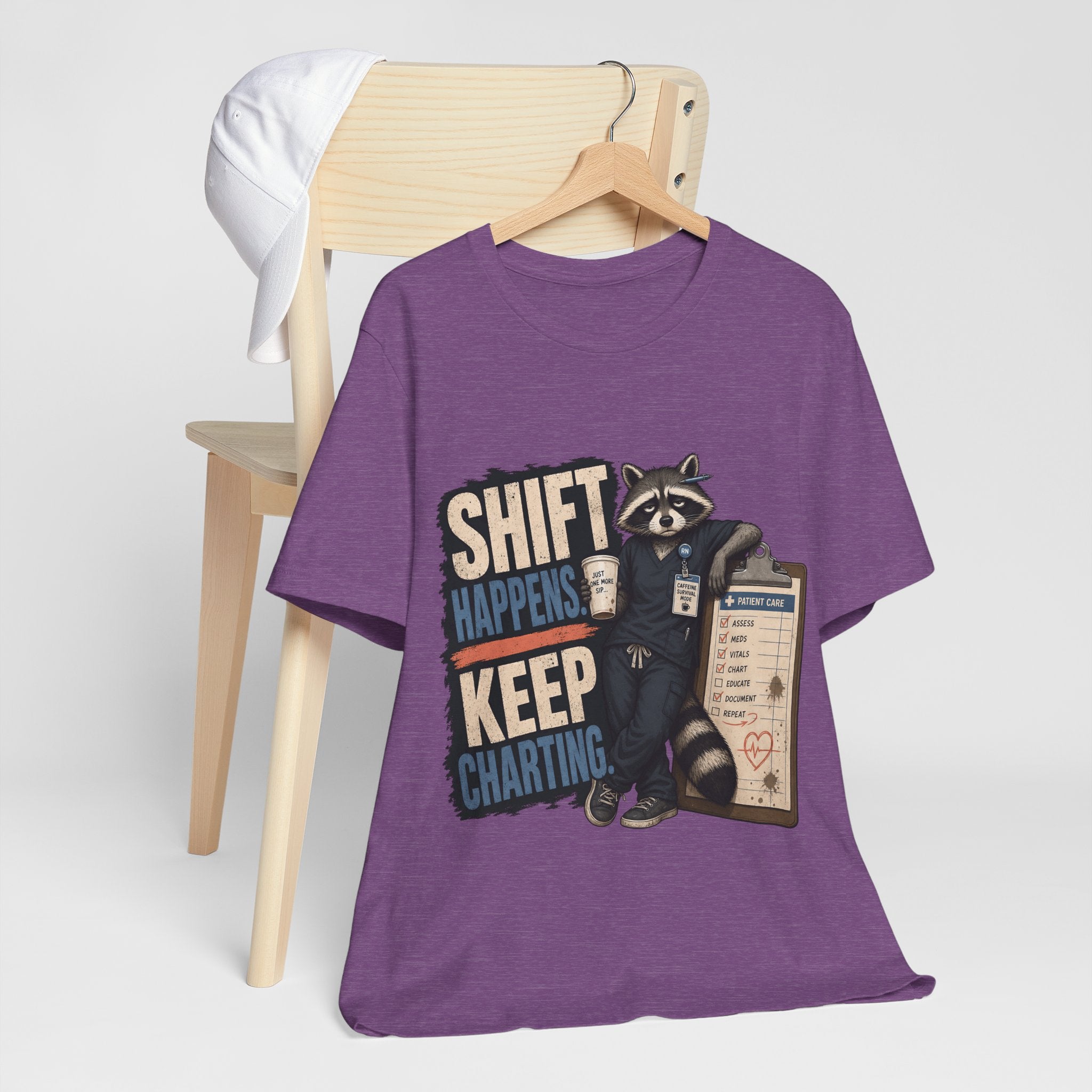 "Shift Happens. Keep Charting." Nurse T-Shirt — Funny Nurse Graphic Tee