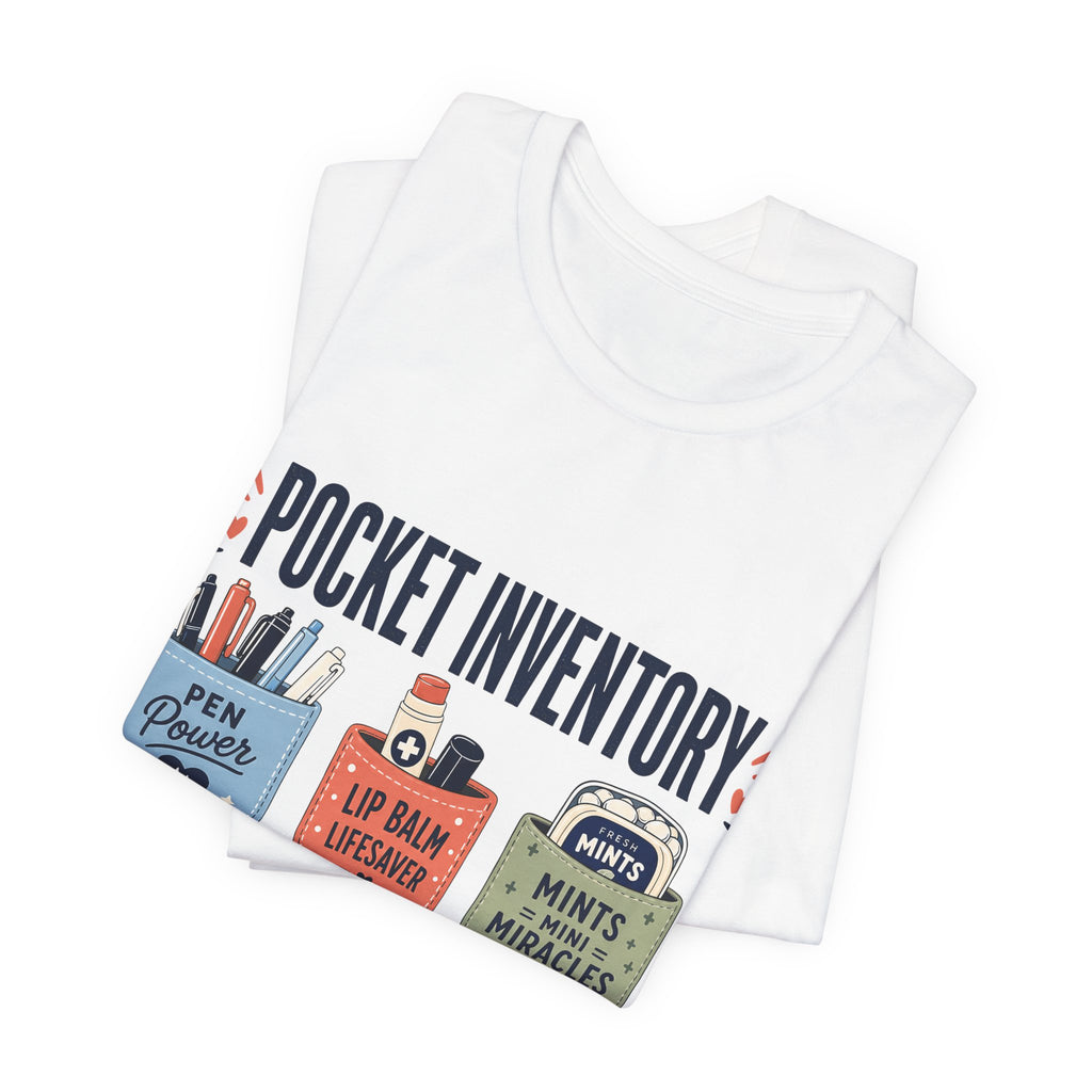 "Pocket Inventory" — Clever Scrub Pocket Nurse T-Shirt