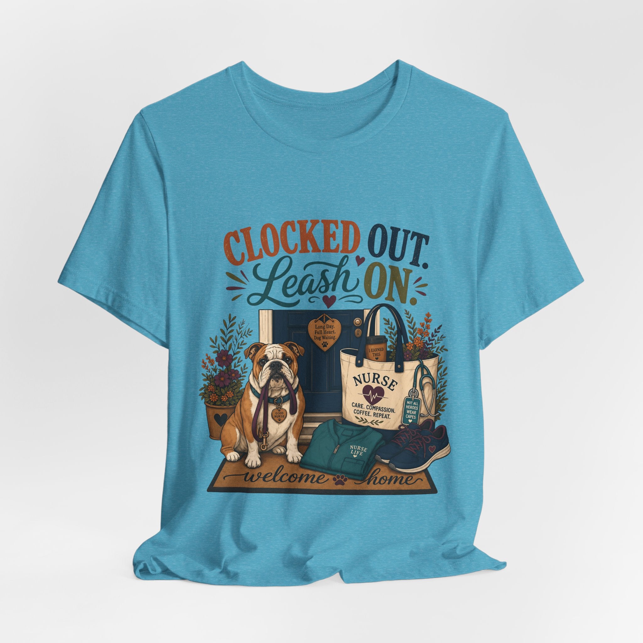 "Clocked Out. Leash On." T-Shirt — Warm Crossover Nurse Dog Lover Graphic Tee
