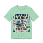 Future Nurse, Current Dog Mom T-Shirt