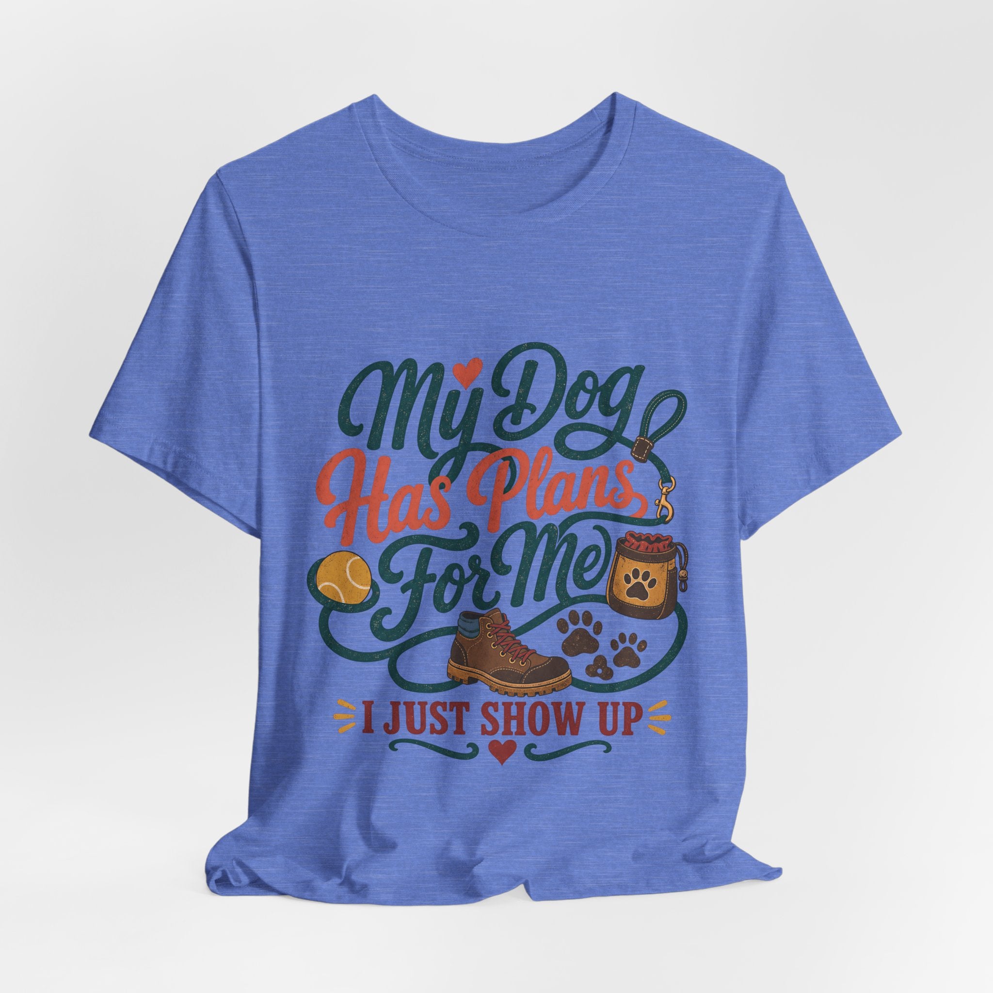 "My Dog Has Plans For Me" T-Shirt — Trendy Dog Parent Graphic Tee