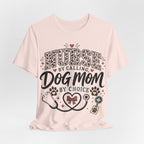Nurse by Calling Dog Mom by Choice T-Shirt — Veterinary Nurse & Dog Lover Tee