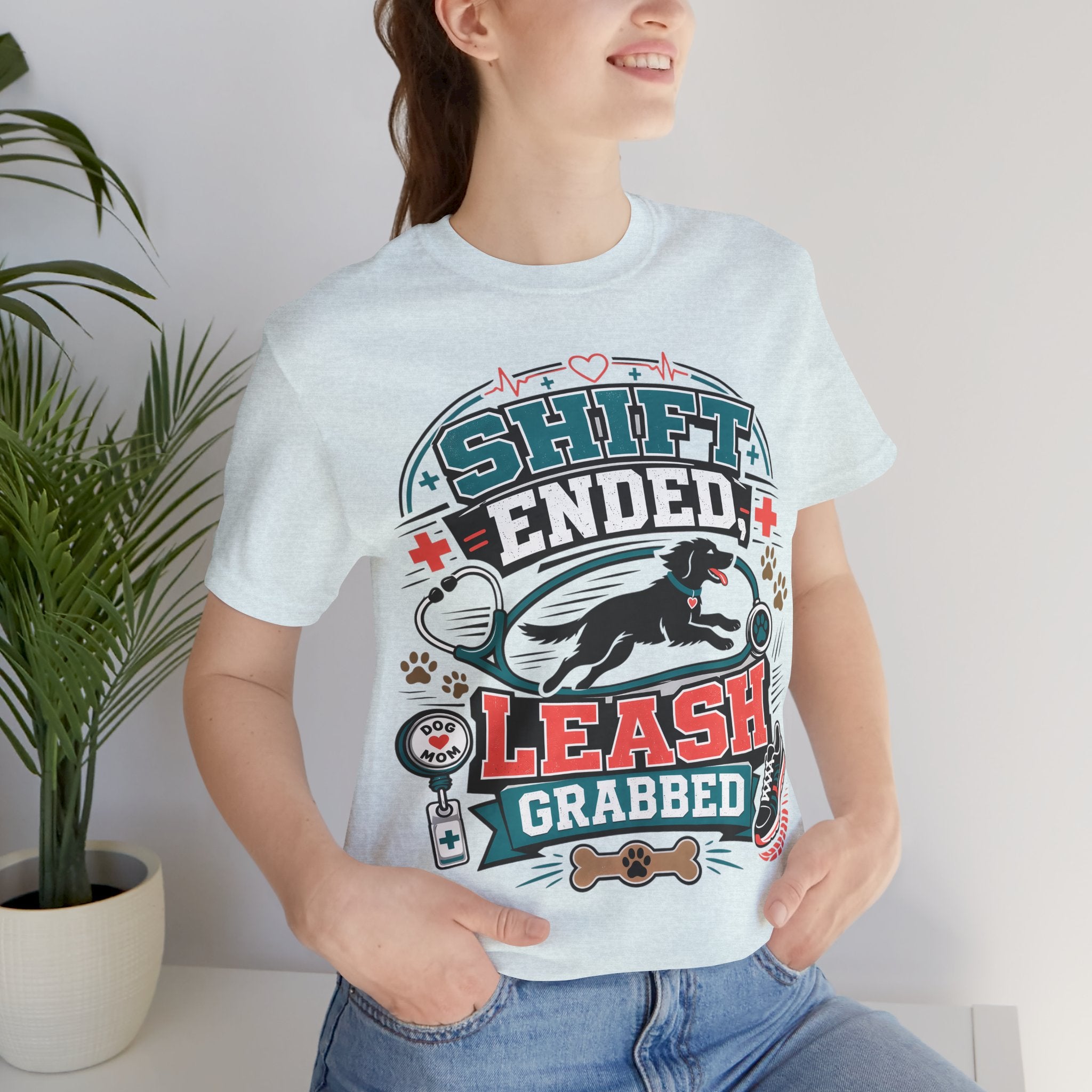 Shift Ended Leash Grabbed Dog Lover Tee