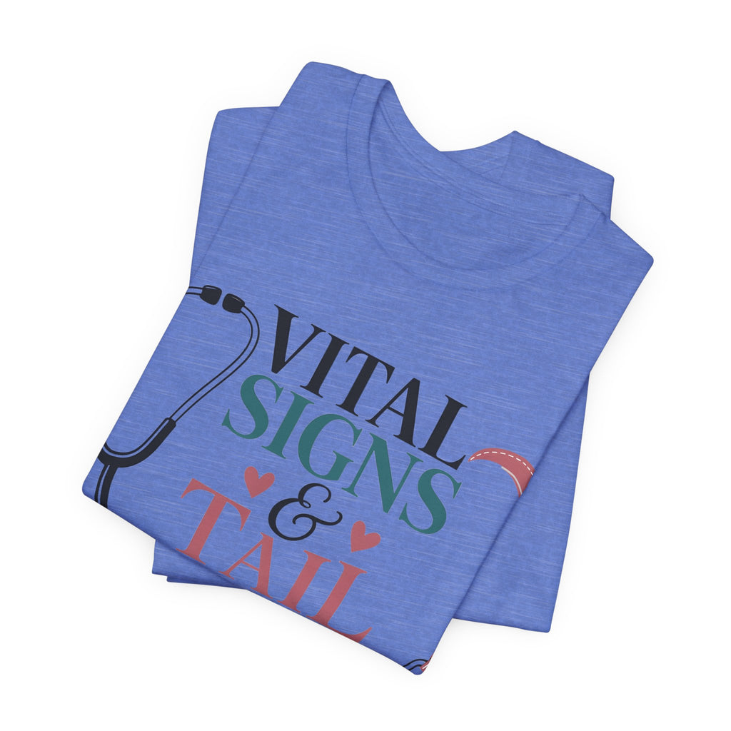 Vital Signs & Tail Wags Tee - Nurse Vet Stethoscope Paw Print T-Shirt