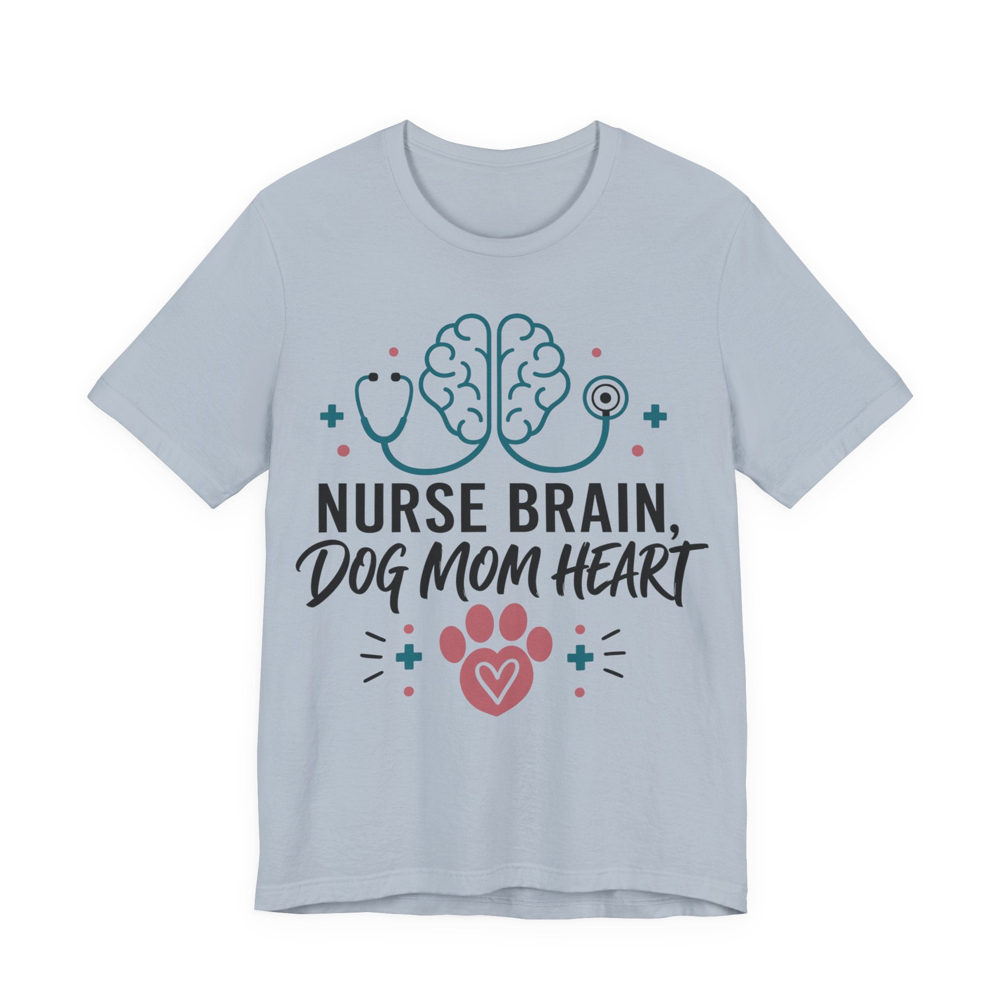 Nurse Brain Dog Mom Heart T‑Shirt - Cute Nurse & Dog Mom Graphic Tee
