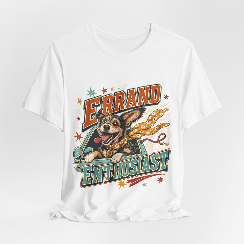 "Errand Enthusiast" — Funny Dog Mom Car Ride T-Shirt
