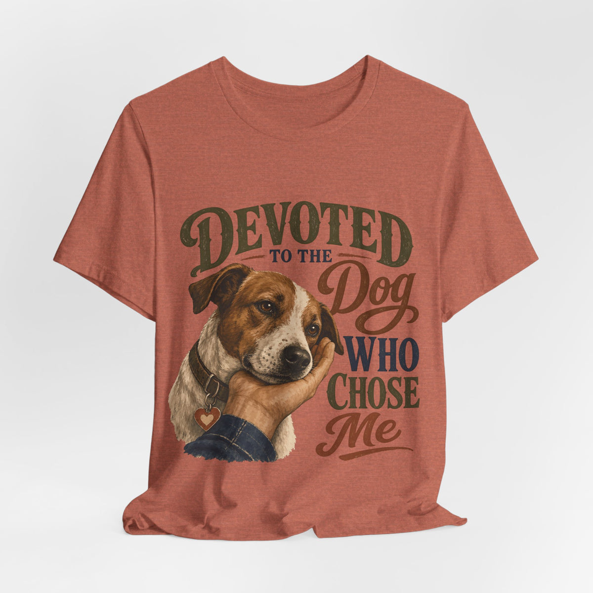 "Devoted To The Dog Who Chose Me" Dog Lover T-Shirt — Dog Mom Graphic Tee