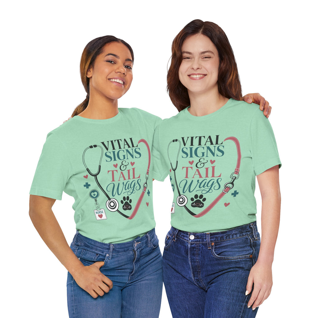 Vital Signs & Tail Wags Tee - Nurse Vet Stethoscope Paw Print T-Shirt