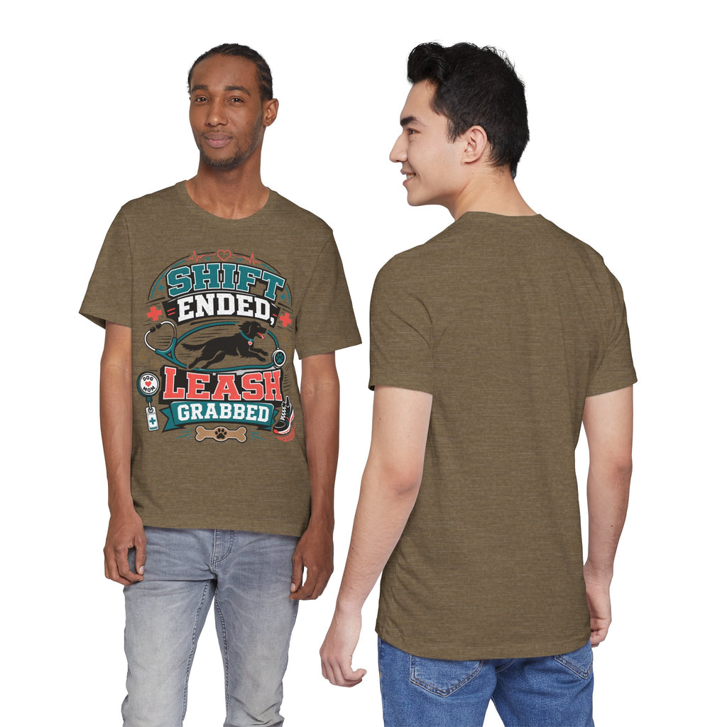 Shift Ended Leash Grabbed Dog Lover Tee