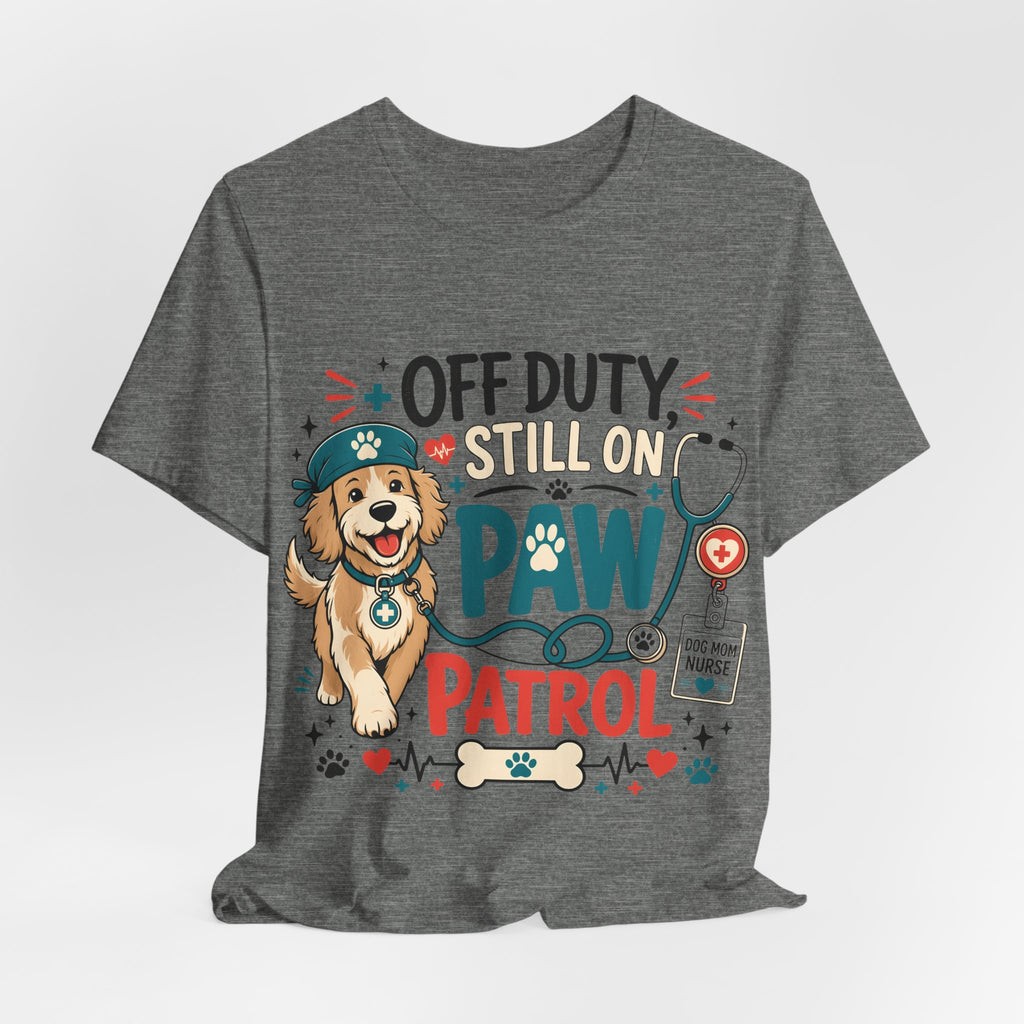 Off Duty Still On Paw Patrol T-Shirt — Cute Dog Rescue Squad Tee