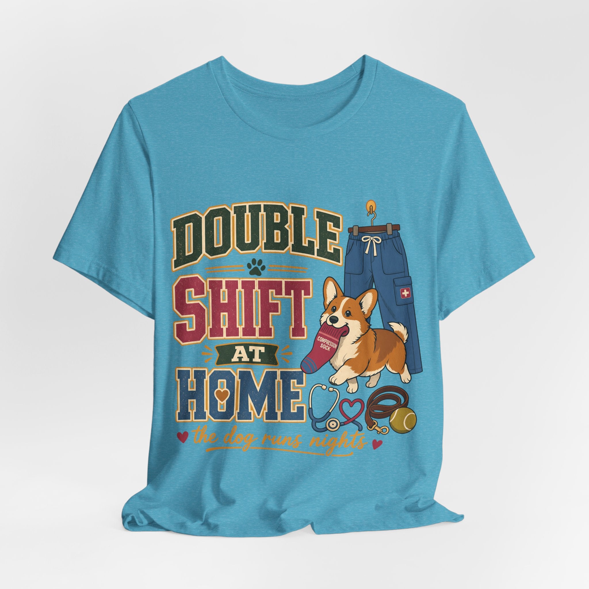 "Double Shift At Home" T-Shirt — Funny Nurse Dog Mom Graphic Tee