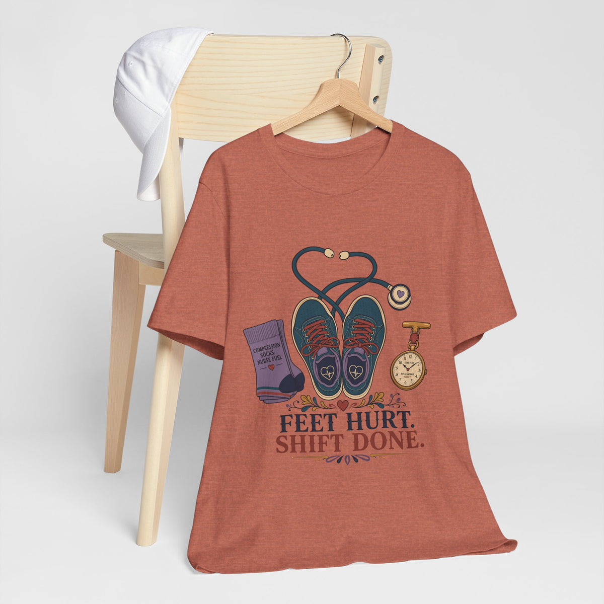 "Feet Hurt. Shift Done." T-Shirt — Stylish Nurse After-Shift Graphic Tee
