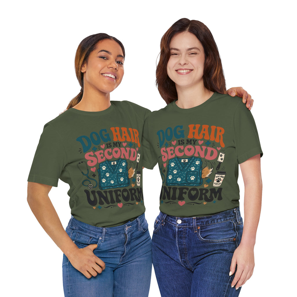 Dog Hair Is My Second Uniform T-Shirt – Funny Vet/Nurse Pet Lover Tee