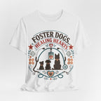 Foster Dogs Healing Hearts T‑Shirt — Rescue Dog Lover Tee