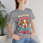 Healing Humans, Spoiling Dogs T‑Shirt — Cute Veterinary Nurse Dog Mom Tee