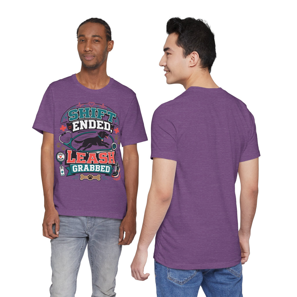 Shift Ended Leash Grabbed Dog Lover Tee