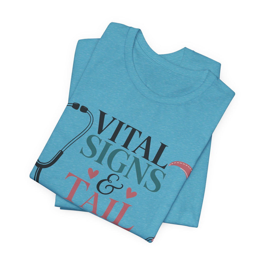 Vital Signs & Tail Wags Tee - Nurse Vet Stethoscope Paw Print T-Shirt