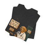 Dog Doctor Tee — Vintage Veterinary Illustration T-Shirt (The Doctor Will See You Now)