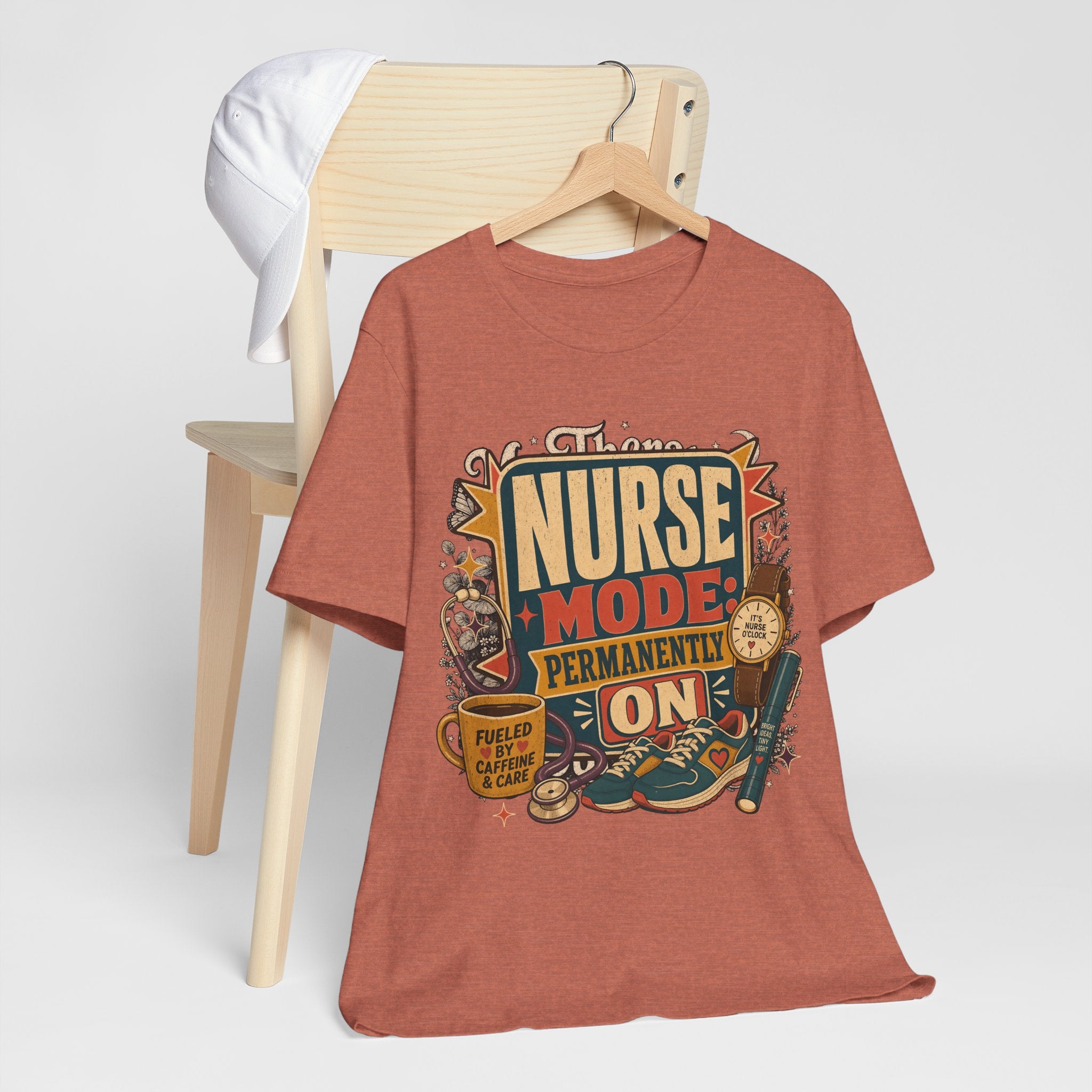 "Nurse Mode: Permanently On" T-Shirt — Funny Nurse Graphic Tee