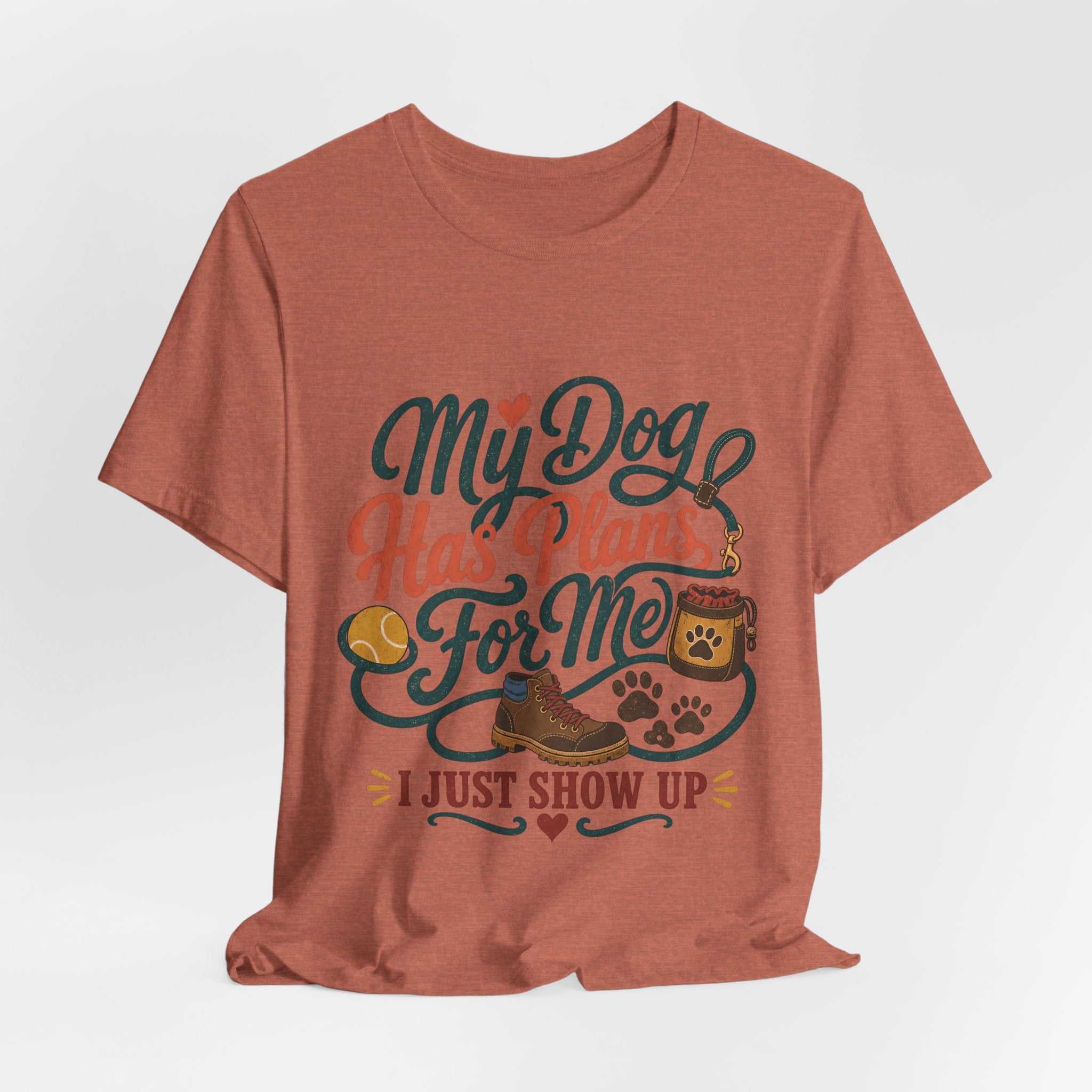 "My Dog Has Plans For Me" T-Shirt — Trendy Dog Parent Graphic Tee