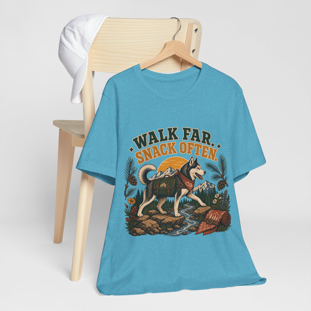 "Walk Far. Snack Often." — Hiking Dog Lover T-Shirt