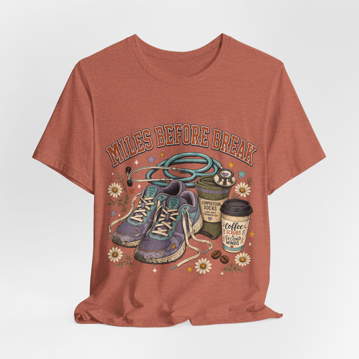 "Miles Before Break" Nurse T-Shirt — Funny Nurse Graphic Tee