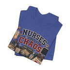 Nurses Call It Chaos I Call It Tuesday T-Shirt