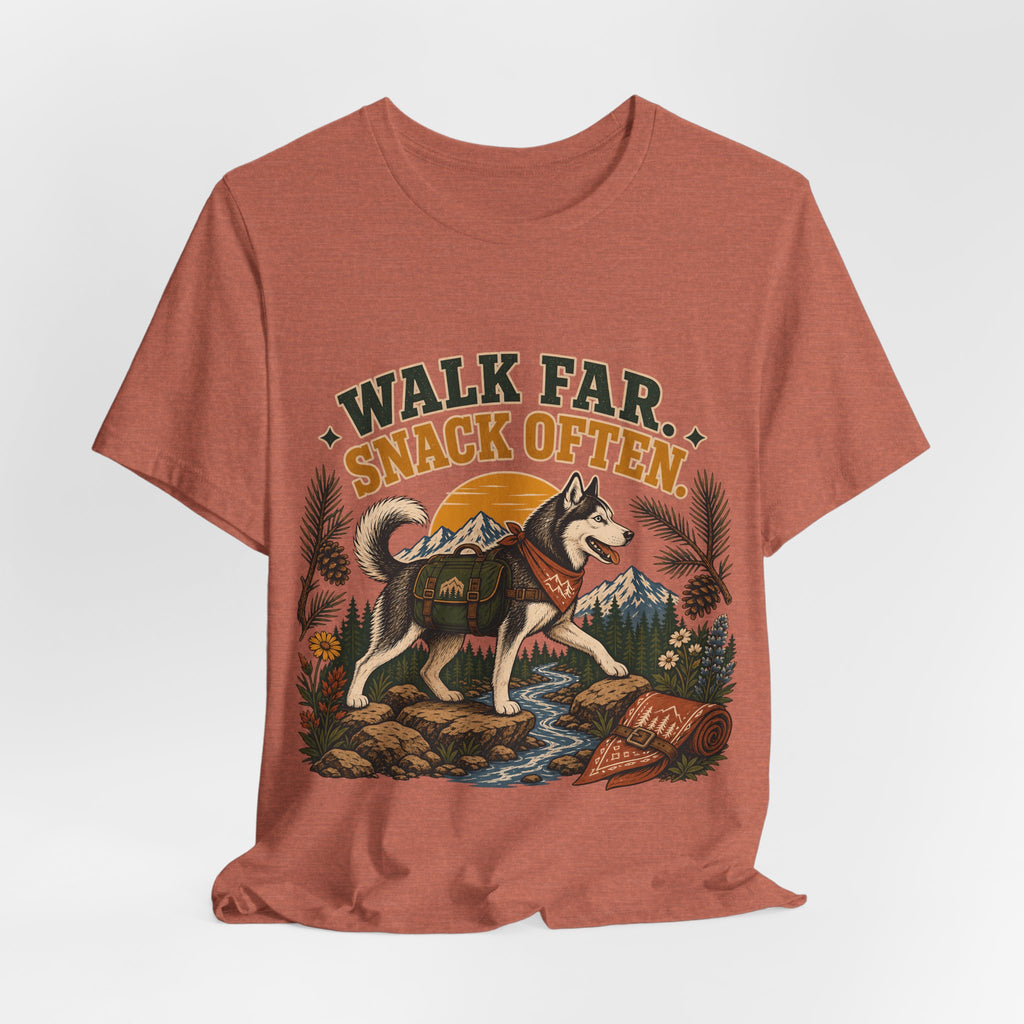 "Walk Far. Snack Often." — Hiking Dog Lover T-Shirt
