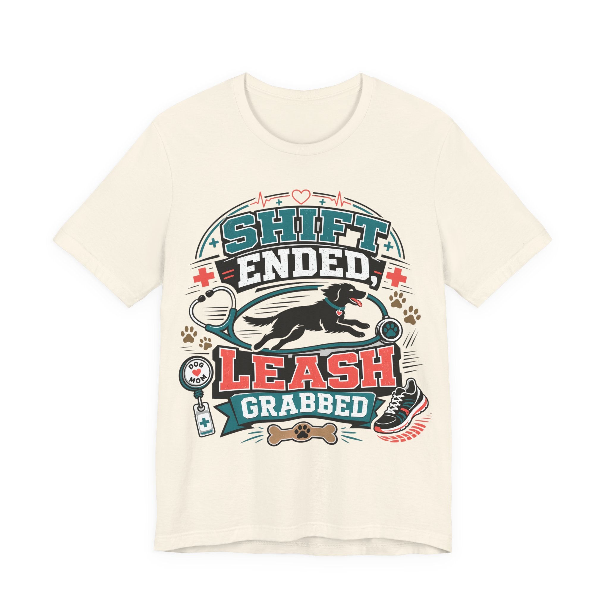 Shift Ended Leash Grabbed Dog Lover Tee