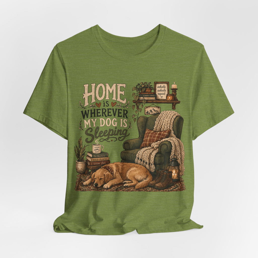 Dog Lover T‑Shirt — "Home Is Wherever My Dog Is Sleeping" Cozy Rustic Tee