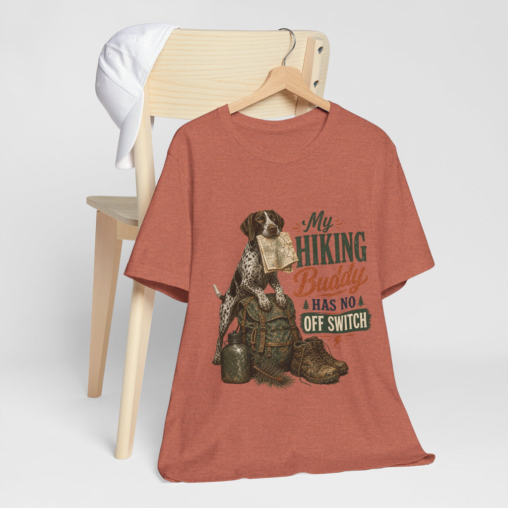 "My Hiking Buddy Has No Off Switch" Dog Lover T-Shirt — Hiking Dog Graphic Tee
