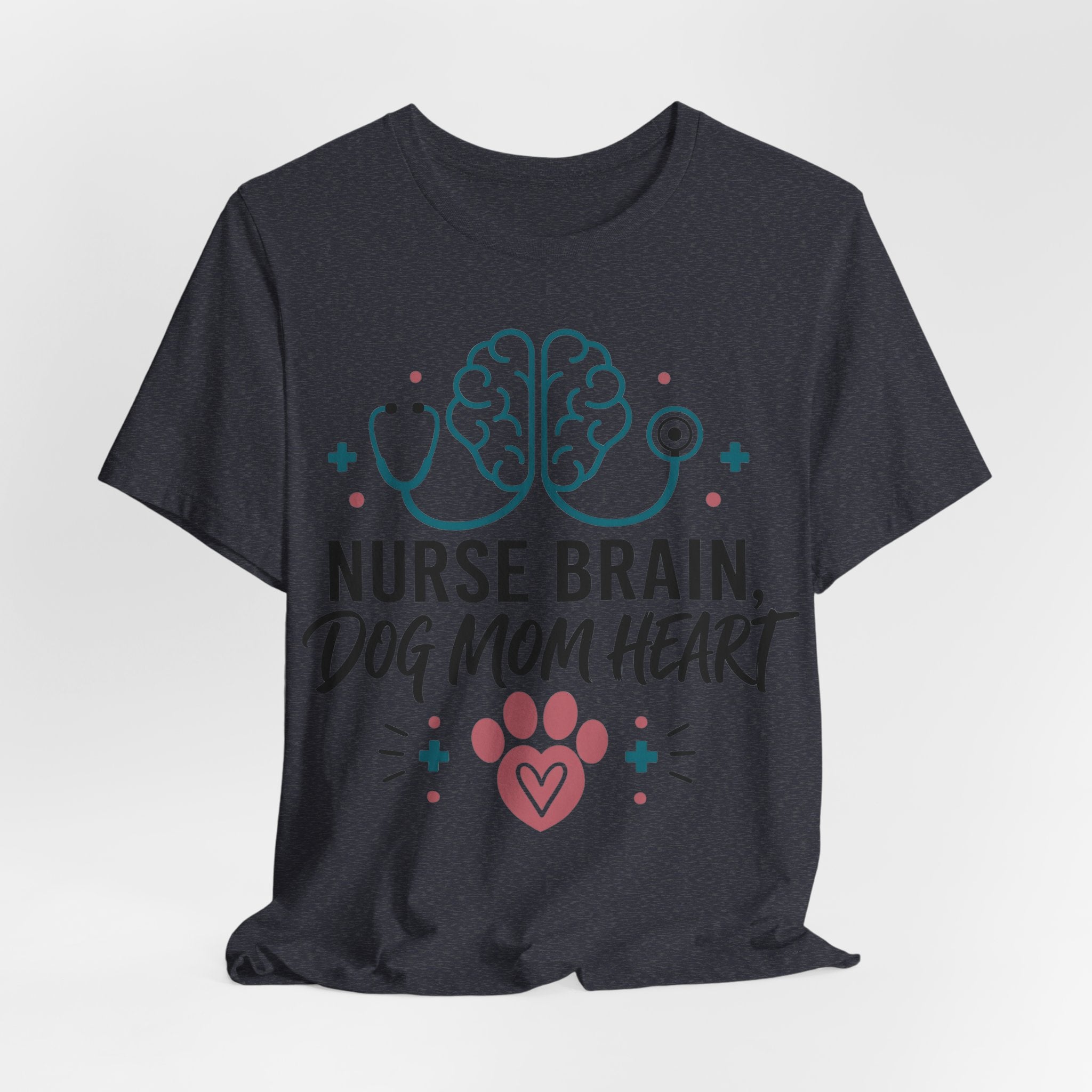 Nurse Brain Dog Mom Heart T‑Shirt - Cute Nurse & Dog Mom Graphic Tee