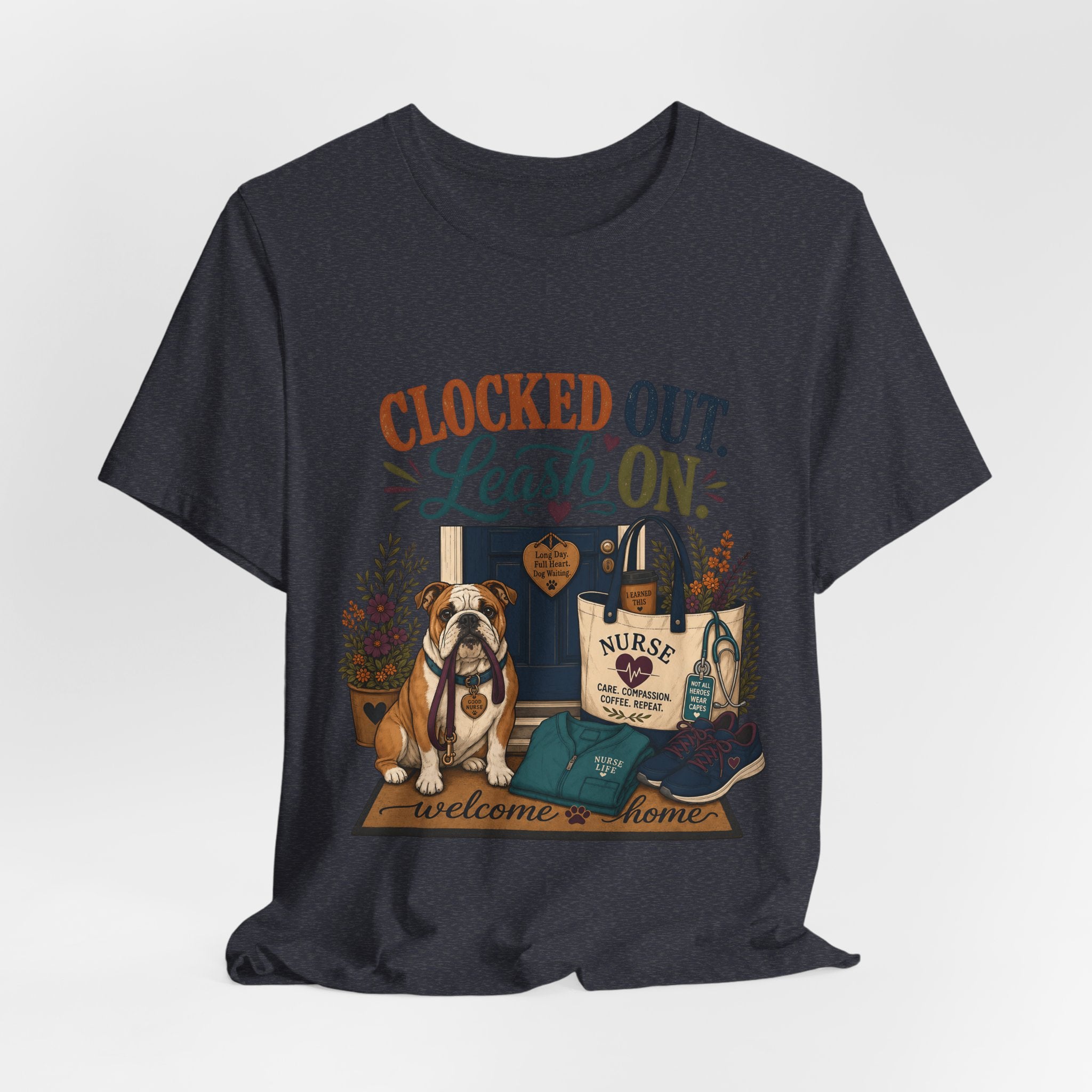 "Clocked Out. Leash On." T-Shirt — Warm Crossover Nurse Dog Lover Graphic Tee