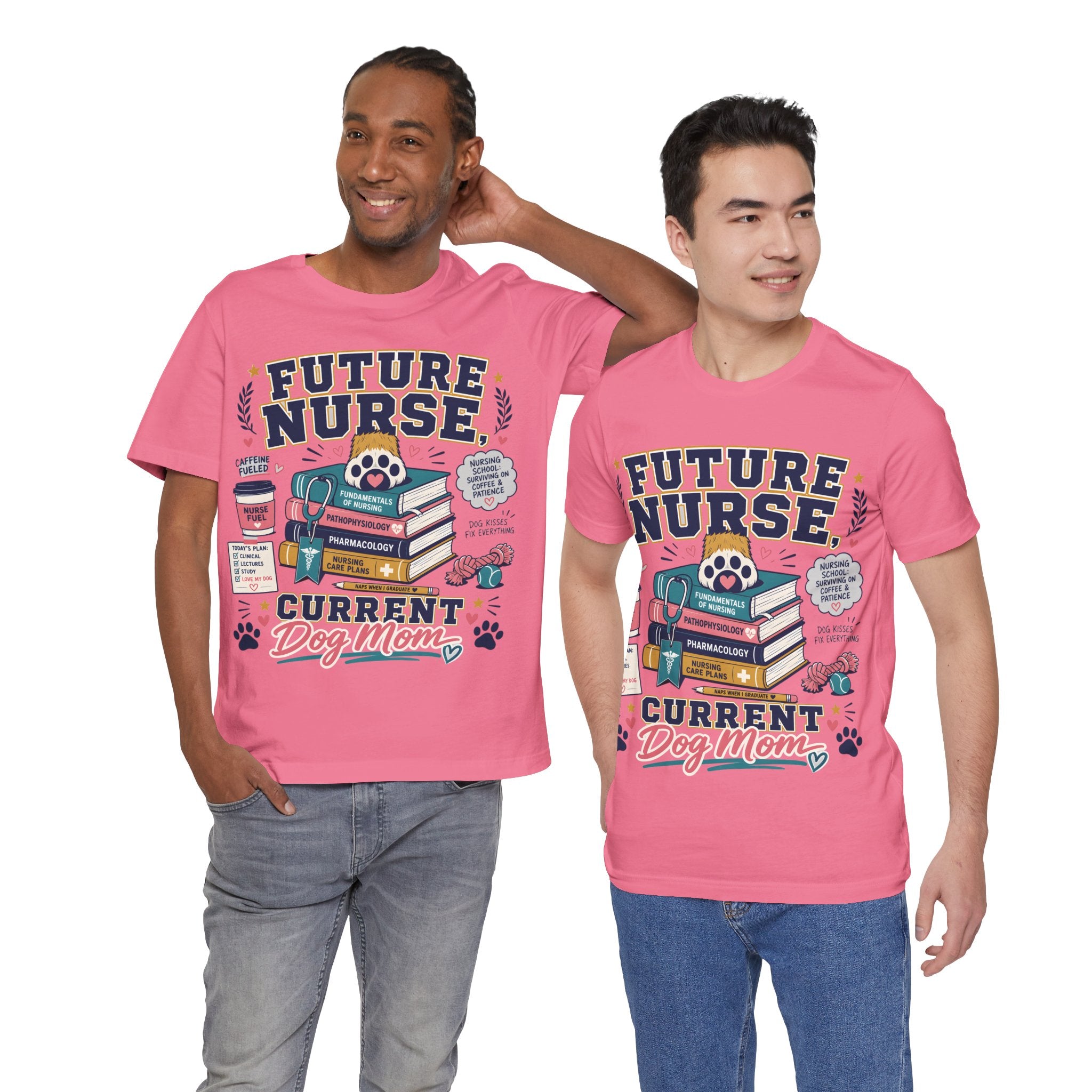 Future Nurse, Current Dog Mom T-Shirt