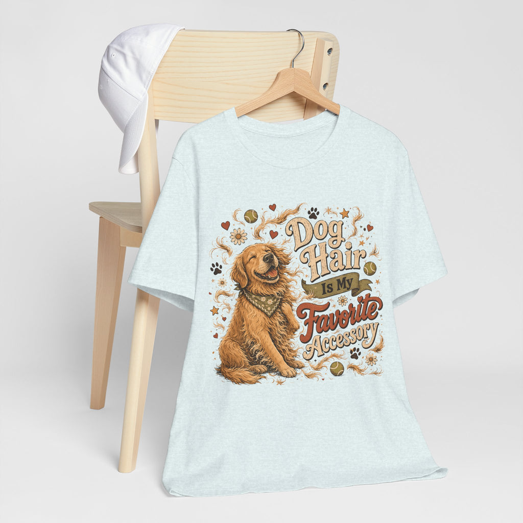 Dog Hair Is My Favorite Accessory T-Shirt — Cute Golden Retriever Tee for Dog Lovers