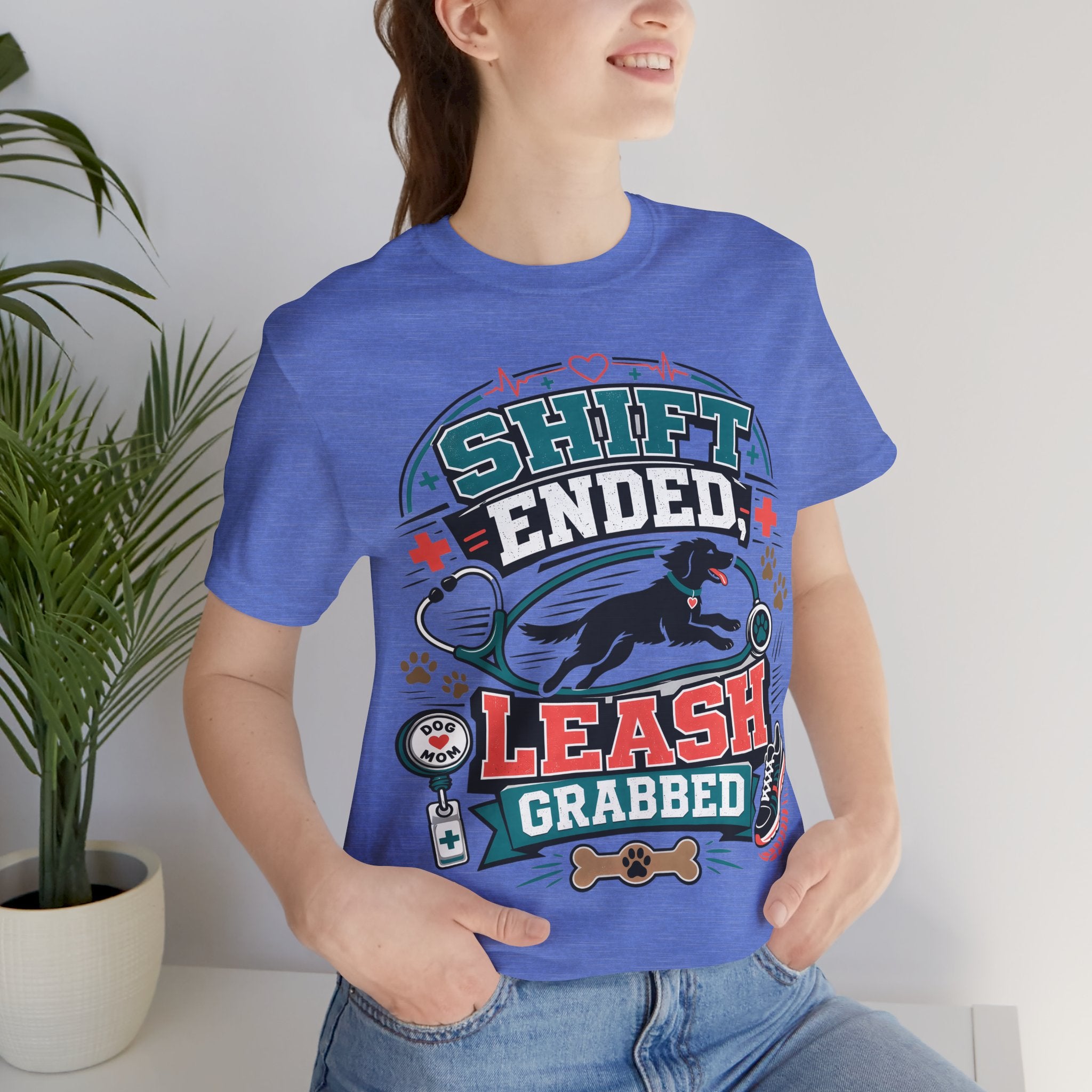 Shift Ended Leash Grabbed Dog Lover Tee