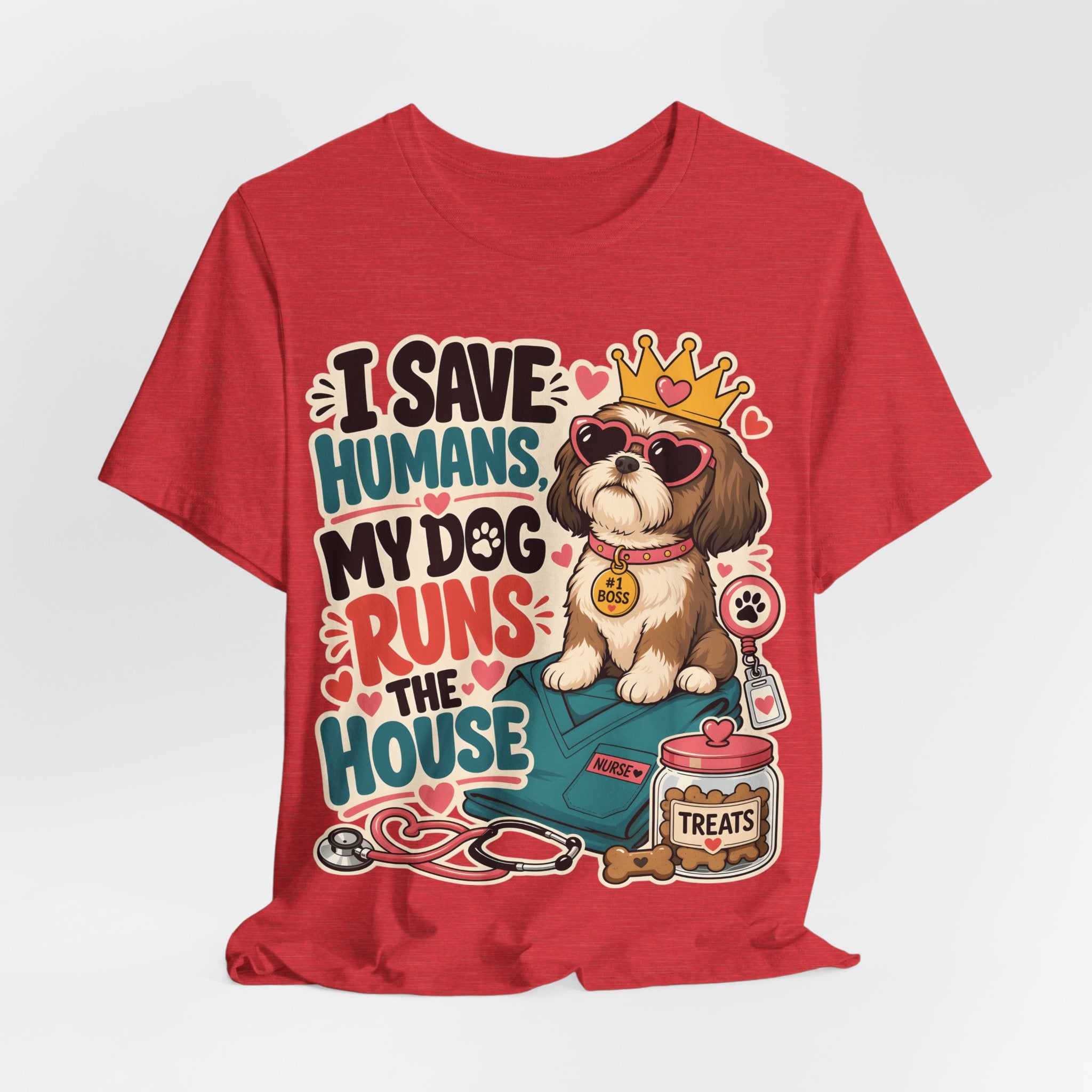 I Save Humans My Dog Runs The House T-Shirt — Funny Dog Lover Tee