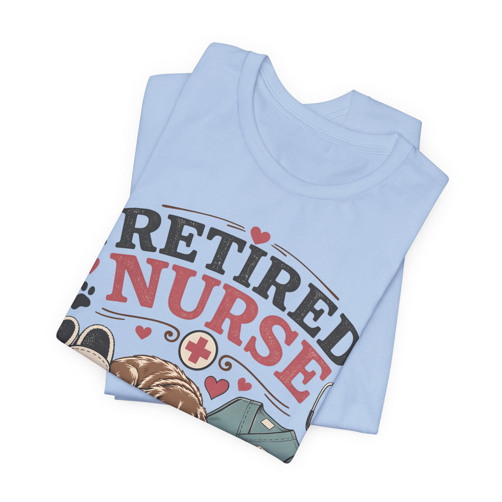 Retired Nurse T-Shirt — "Promoted to Full-Time Dog Snuggler" Cute Nursing & Pet Lover Tee