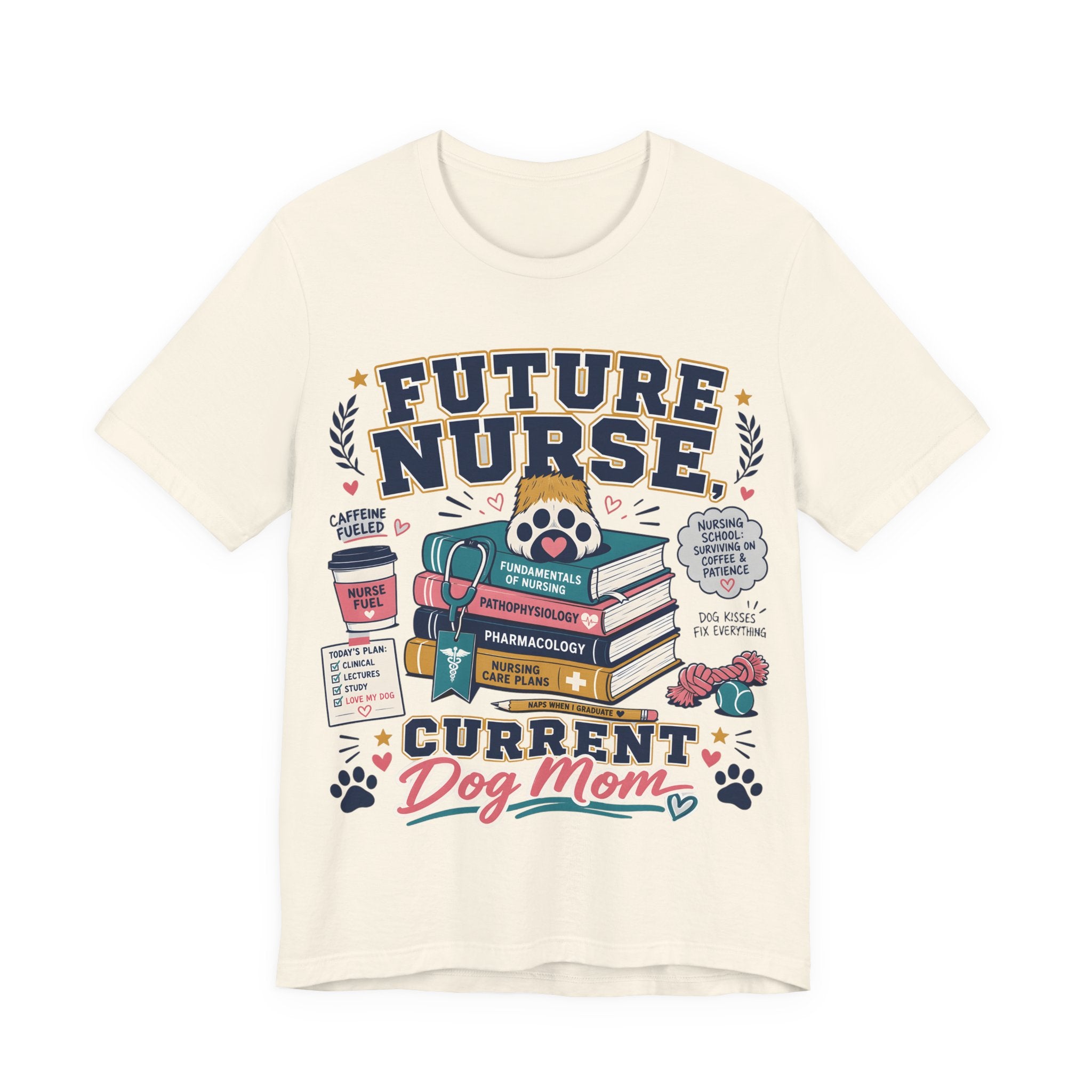 Future Nurse, Current Dog Mom T-Shirt
