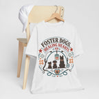 Foster Dogs Healing Hearts T‑Shirt — Rescue Dog Lover Tee