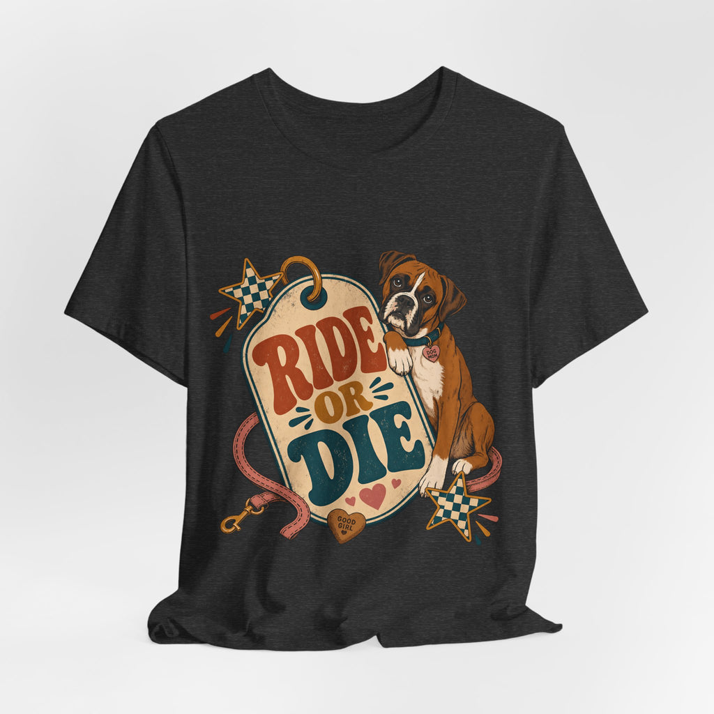 "Ride or Die" — Retro Boxer Dog Mom T-Shirt