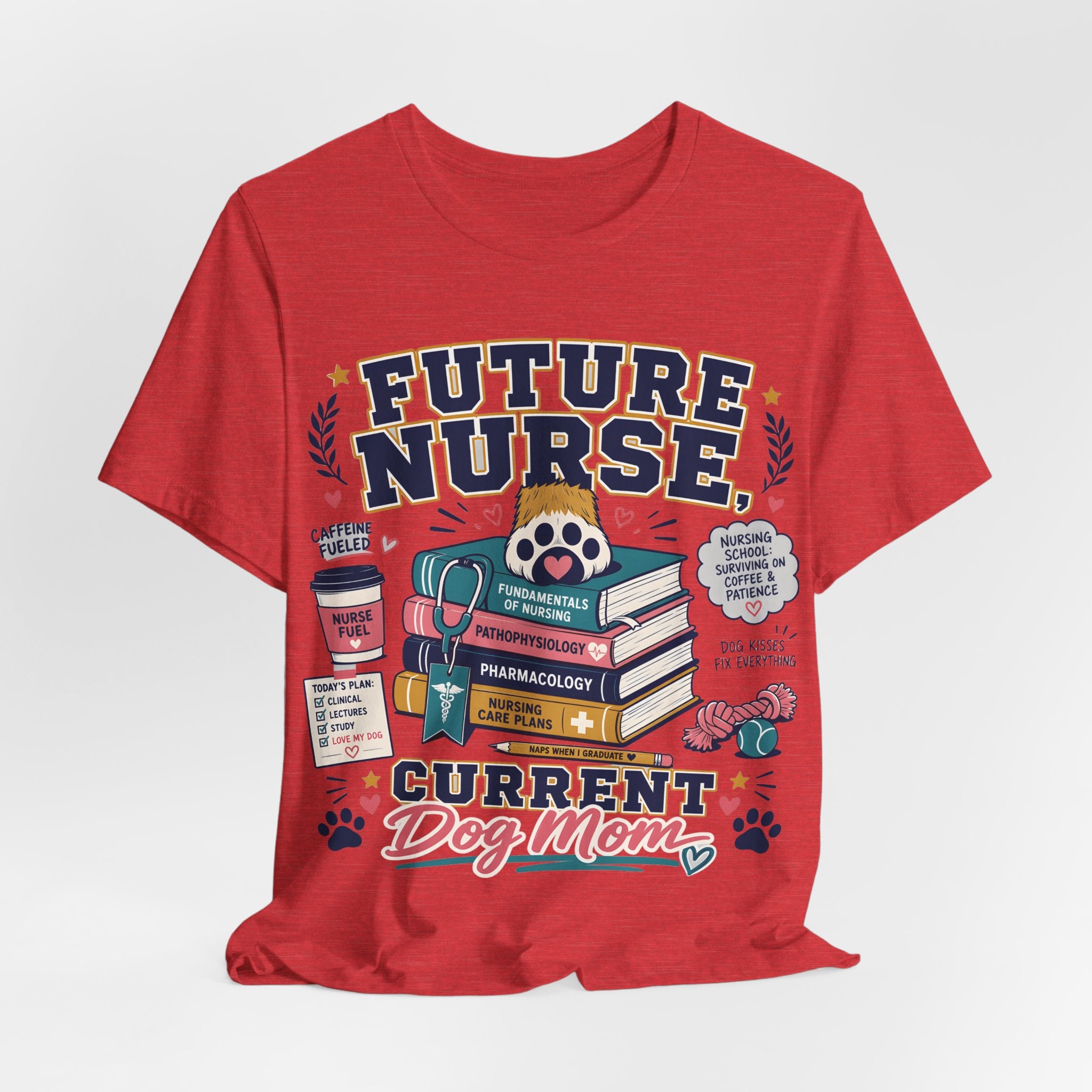 Future Nurse, Current Dog Mom T-Shirt