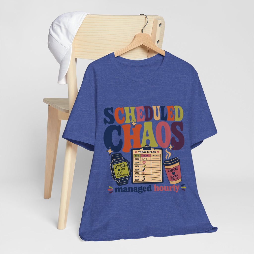 "Scheduled Chaos" Nurse T-Shirt — Funny Nurse Graphic Tee