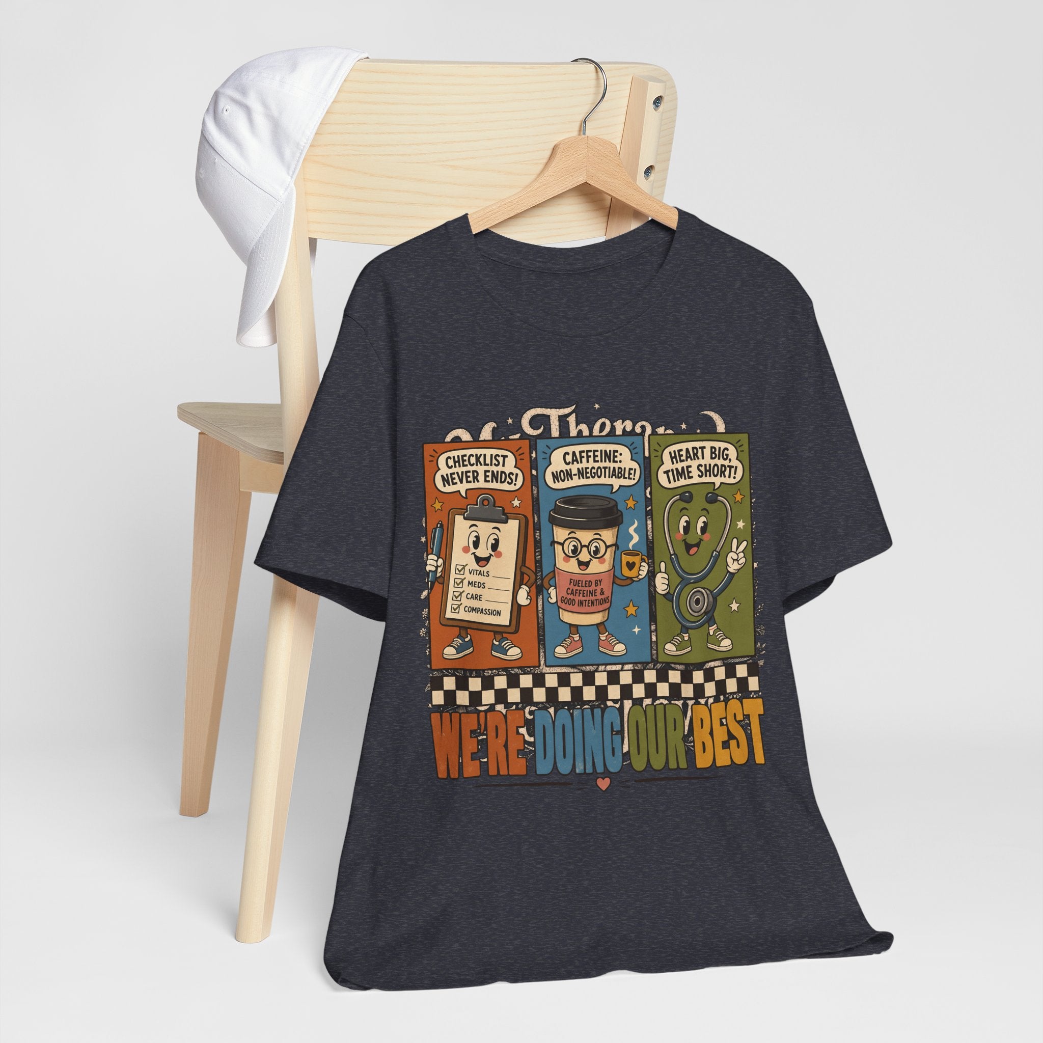 "We're Doing Our Best" Nurse T-Shirt — Funny Nurse Graphic Tee