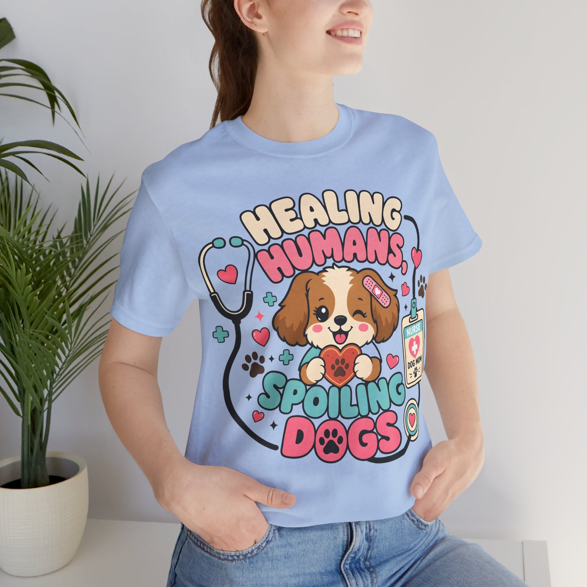 Healing Humans, Spoiling Dogs T‑Shirt — Cute Veterinary Nurse Dog Mom Tee