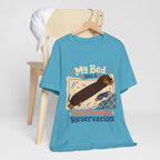 "My Bed Has A Dog-Shaped Reservation" Dog Lover T-Shirt — Funny Dog Graphic Tee