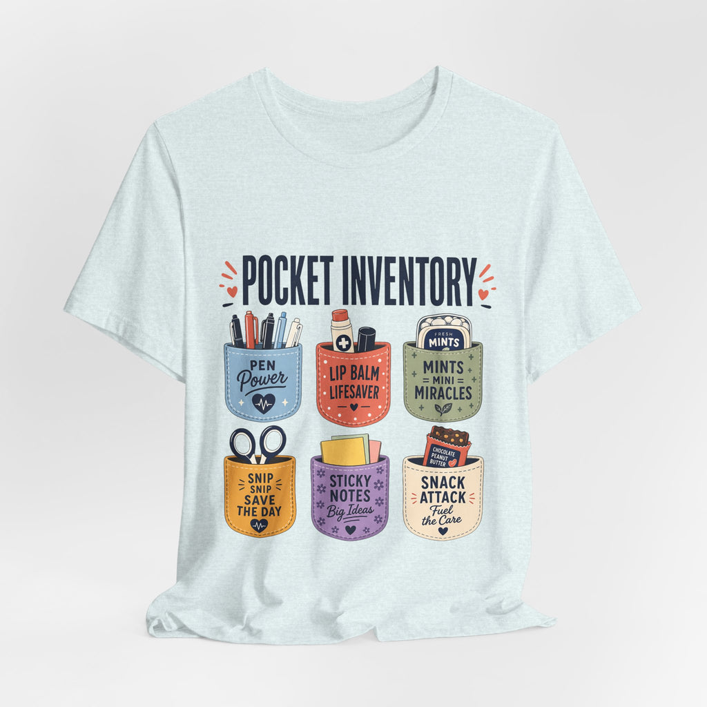 "Pocket Inventory" — Clever Scrub Pocket Nurse T-Shirt