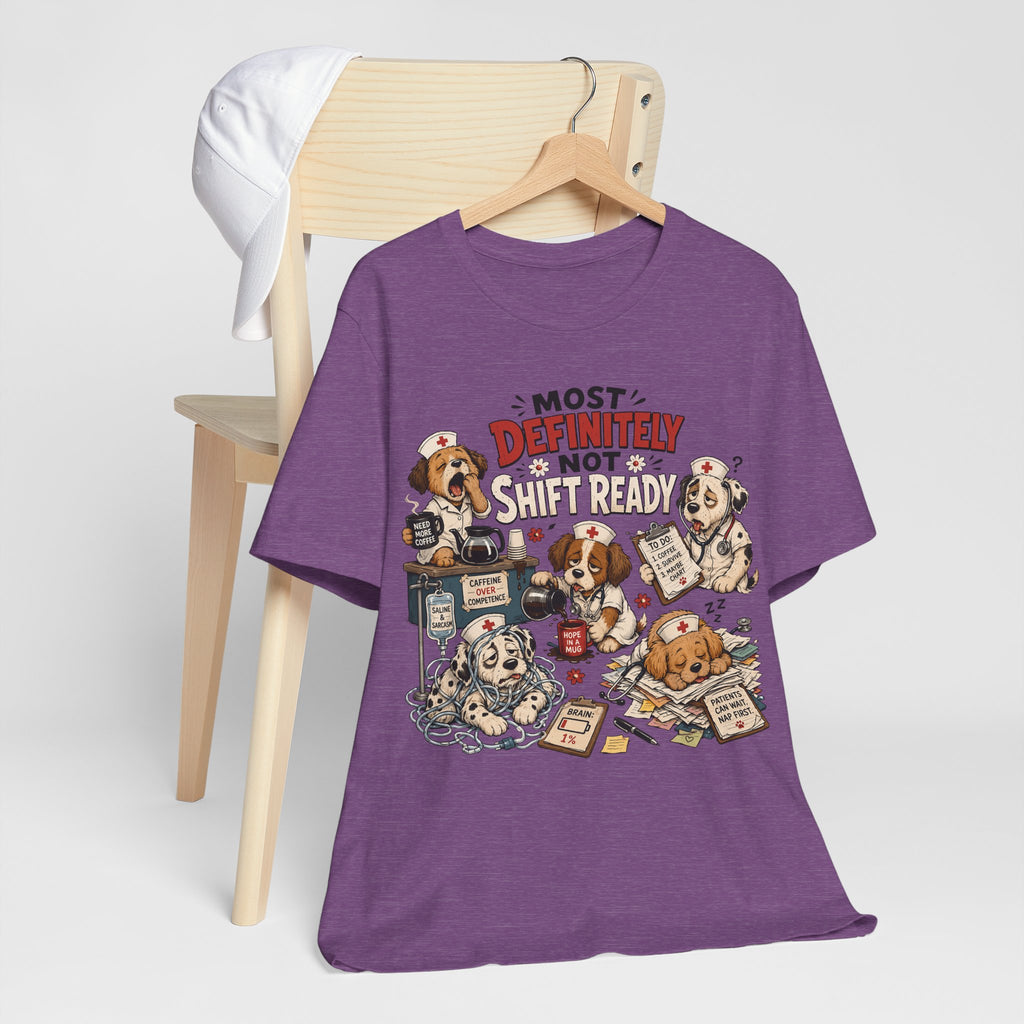 Most Definitely Not Shift Ready - Cute Sleeping Dogs Graphic Tee