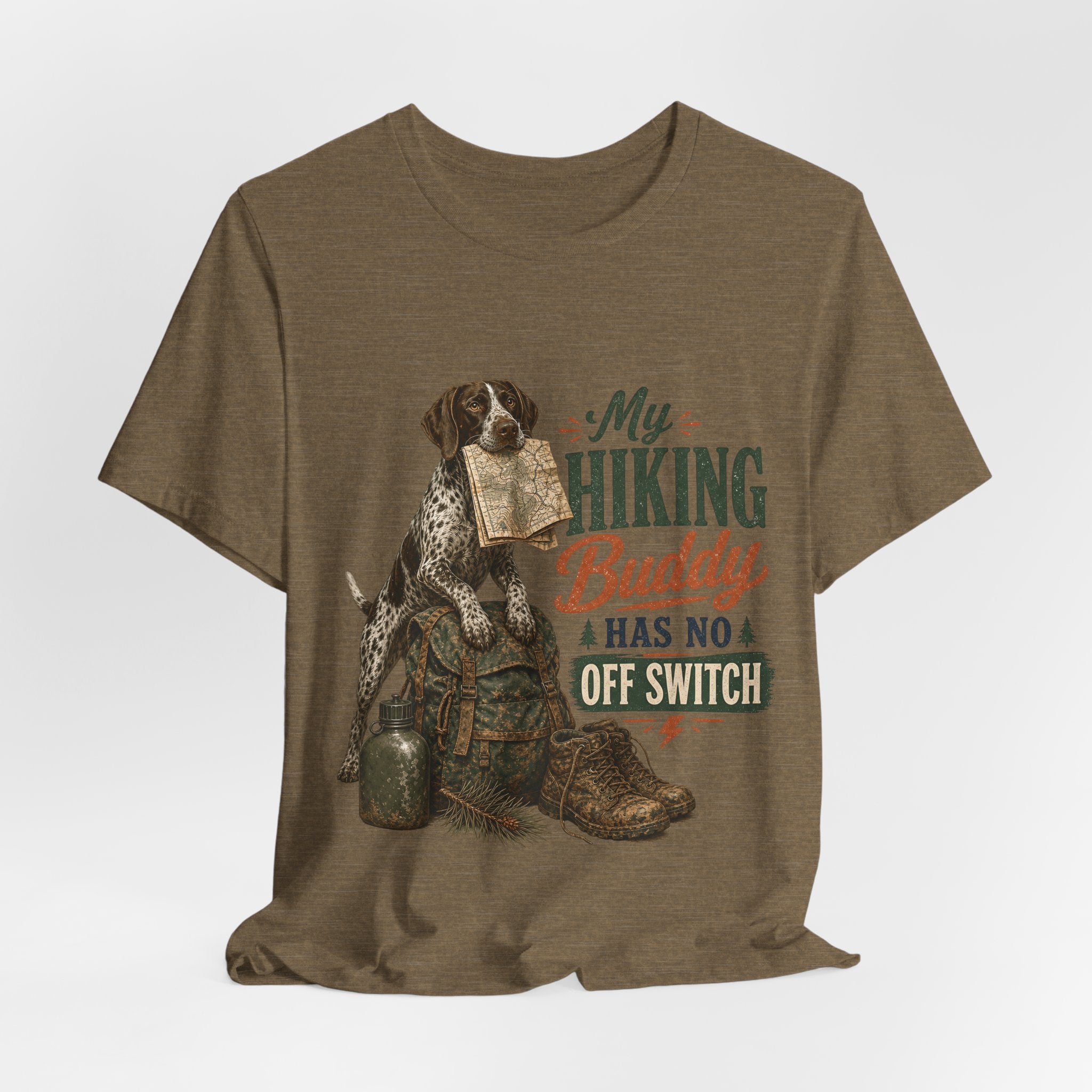 "My Hiking Buddy Has No Off Switch" Dog Lover T-Shirt — Hiking Dog Graphic Tee